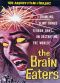 The Brain Eaters