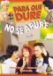 Para Que Dure No Se Apure