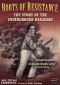 American Experience: Roots of Resistance - A Story of the Underground Railroad