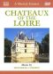 A Musical Journey: Chateaux of the Loire