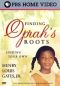 Finding Oprah's Roots, Finding Your Own