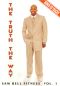 Sam Bell: The Truth the Way, Vol. 1