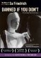 Damned If You Don't