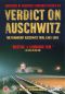 Verdict on Auschwitz: The Frankfurt Trial 1963-1965