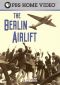 American Experience: The Berlin Airlift