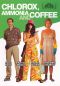 Chlorox, Ammonia and Coffee