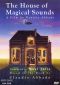The House of Magical Sounds