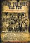 When the West Was Fun: A Western Reunion