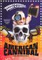 American Cannibal: The Road to Reality