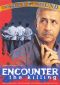 Encounter - The Killing