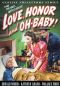 Love, Honor and Oh Baby!