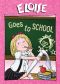 Eloise: Eloise Goes to School