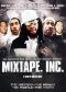 Mixtape, Inc The Movie