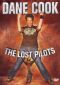 Dane Cook: The Lost Pilots