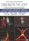 Dancing in the Light: Six Dance Compositions by African American Choreographers
