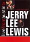 Live From Austin TX: Jerry Lee Lewis