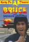 Bruce and Shaolin Kung Fu