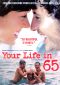 Your Life in 65'