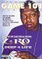 Game 101: Z-Ro - 1 Deep 4 Life