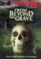 From Beyond the Grave