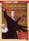 History's Heroes: Patrick Henry - Quest for Freedom