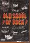 Old Skool of Rock