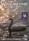 The Swan Lake Story: A Dance Fantasy