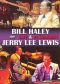 Bill Haley & Jerry Lee Lewis: Live in Concert