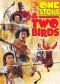 One Stone and Two Birds