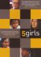 5 Girls