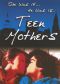 Teen Mothers