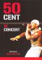 50 Cent: Live In Concert