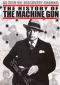 The History of the Machine Gun