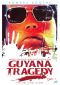 Guyana Tragedy: The Story of Jim Jones