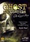 Ghost Encounters