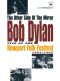 The Other Side of the Mirror: Bob Dylan Live at the Newport Folk Festival, 1963-1965