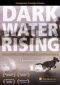 Dark Water Rising