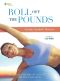 Roll Off the Pounds: Aerobic Gymball Workout
