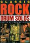 Classic Rock Drum Solos