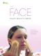 The Face: Health, Beauty & Toning
