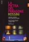 Gioachino Rossini: La Pietra del Paragone