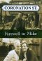 Coronation Street: Farewell to Mike