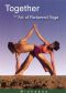 Together: The Art of Partnered Yoga