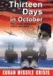 Thirteen Days in October