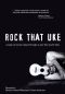 Rock That Uke!