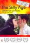 The Silly Age