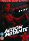 Acción Mutante