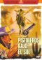 Pistoleros Bajo el Sol