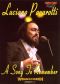 Luciano Pavarotti: A Song to Remember