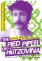 The Pied Piper of Hutzovina